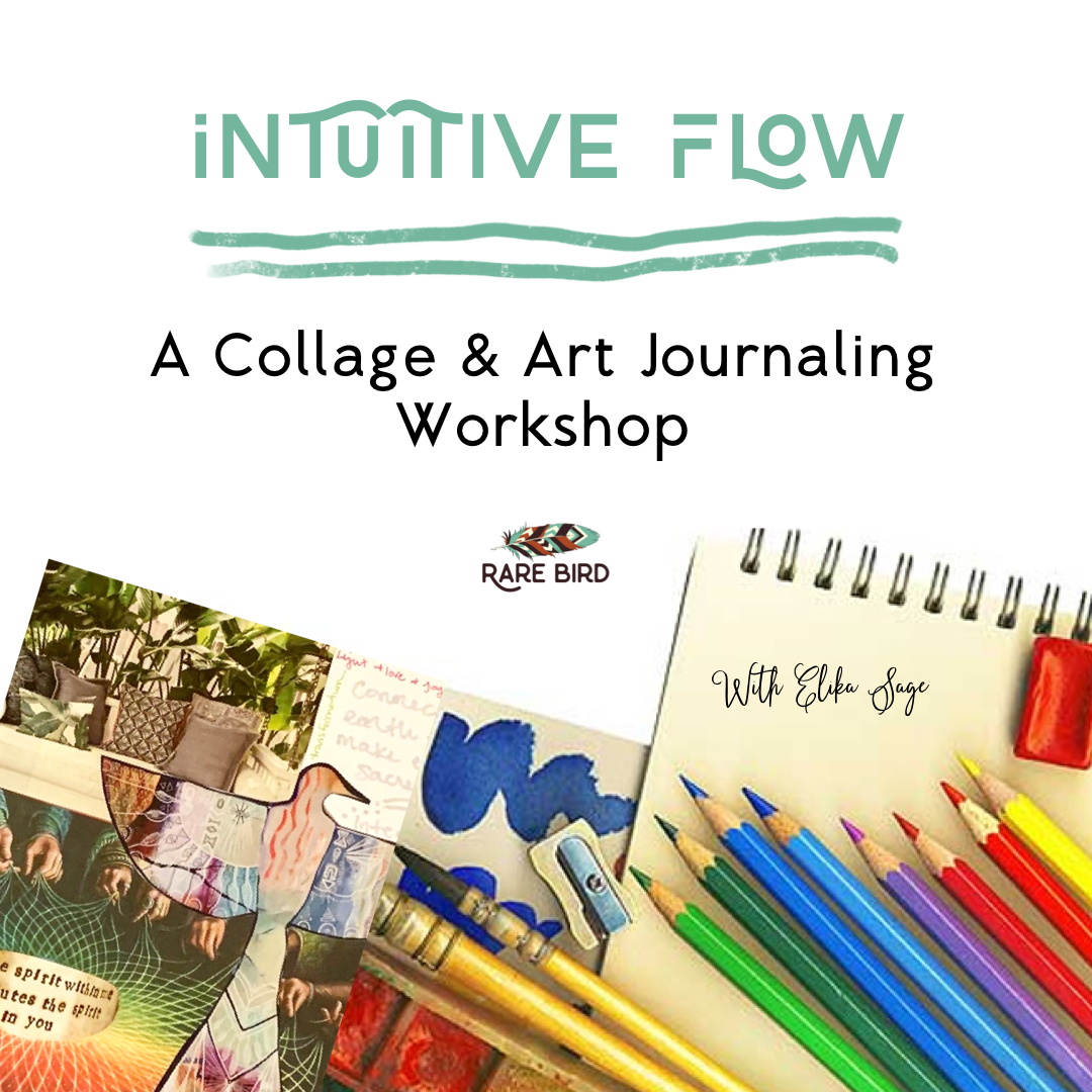 Intuitive Flow: Collage & Art Journaling Workshop ~ 2/18